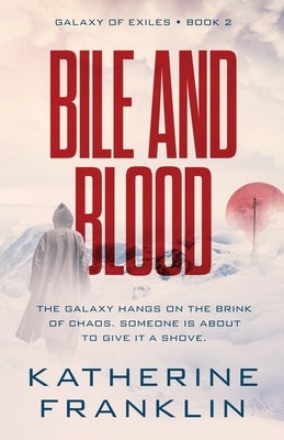 Bile and Blood Paperback Frankly Writes