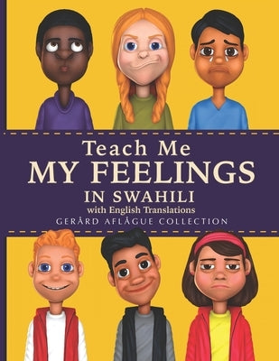 Teach Me My Feelings in Swahili: With English Translations by Odanga, Margret