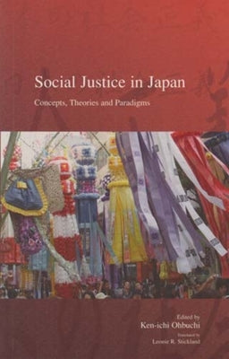 Social Justice in Japan: Concepts, Theories and Paradigms Volume 5 Paperback Trans Pacific Press