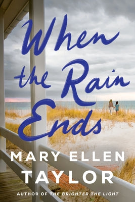When the Rain Ends by Taylor, Mary Ellen