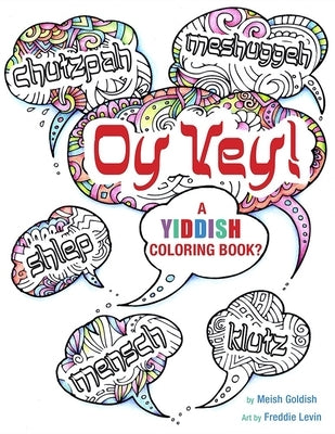 Oy Vey a Yiddish Coloring Book by House, Behrman