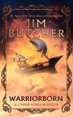 Warriorborn: A Cinder Spires Novella Paperback Podium Publishing Ulc