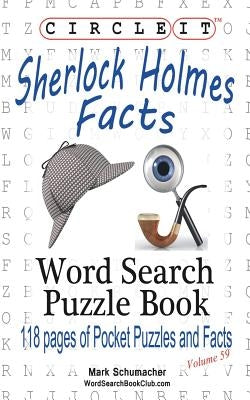 Circle It, Sherlock Holmes Facts, Word Search, Puzzle Book Paperback Lowry Global Media LLC