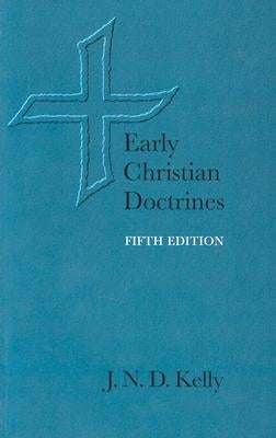 Early Christian Doctrines Paperback Bloomsbury Publishing PLC