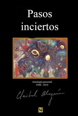 Pasos Inciertos: Antologia 1948 - 2014 by Linticum, Duncan