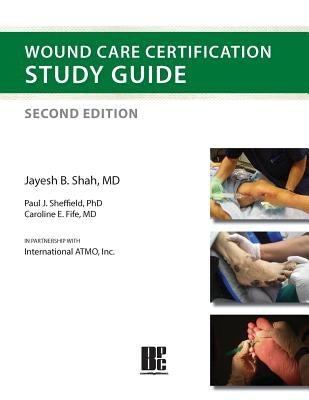 Wound Care Certification Study Guide 2nd Edition Paperback Best Publishing Company