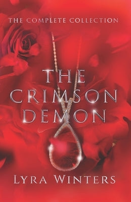 The Crimson Demon: The Complete Trilogy Paperback Independently Published