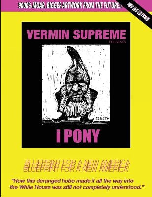 Ipony: Blueprint for a New America by Supreme, Vermin