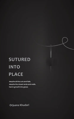 Sutured into Place Paperback Austin Macauley