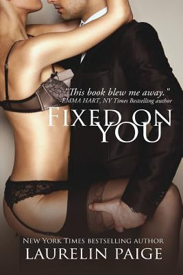 Fixed on You by Paige, Laurelin