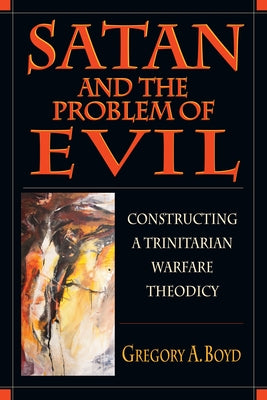 Satan and the Problem of Evil Paperback IVP Academic