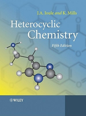 Heterocyclic Chemistry by Joule, John A.