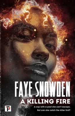 A Killing Fire by Snowden, Faye