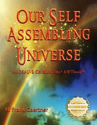 Our Self-Assembling Universe Paperback Workbook Press