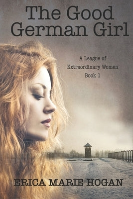 The Good German Girl Paperback Elk Lake Publishing Inc