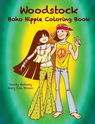 Woodstock Boho Hippie Coloring Book by Brown, Mary Lou