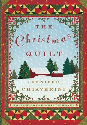 The Christmas Quilt, 8: An ELM Creek Quilts Novel Paperback Simon & Schuster