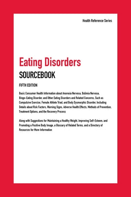 Eating Disorders Sourcebook by Williams, Angela L.