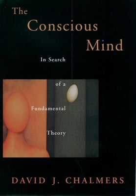 Cover of the book "Conscious Mind in Search of a Fundamental Theory" by Oxford University Press, USA, featuring a scholarly design.