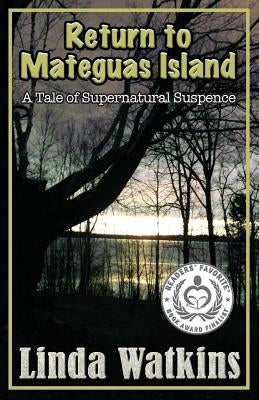 Return to Mateguas Island: A Tale of Supernatural Suspense Paperback Argon Press