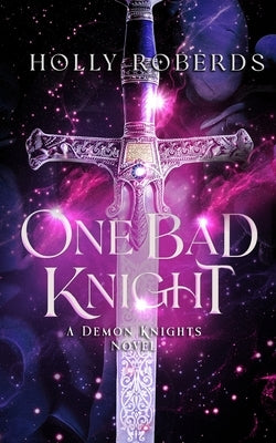 One Bad Knight Paperback Holly Roberds