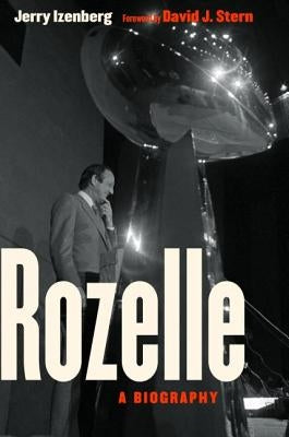 Rozelle: A Biography by Izenberg, Jerry