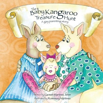 The Baby Kangaroo Treasure Hunt, a gay parenting story by Martinez-Jover, Carmen