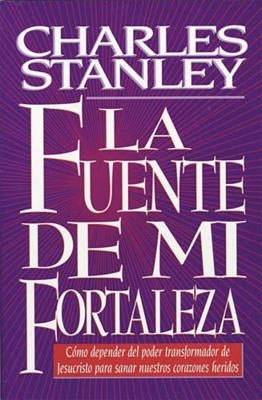 Fuente de Mi Fortaleza by Stanley, Charles F.