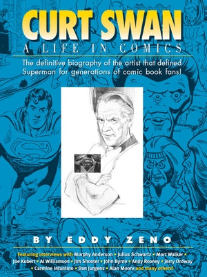 Curt Swan a Life in Comics by Zeno, Eddy