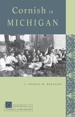 Cornish in Michigan by Magnaghi, Russell M.