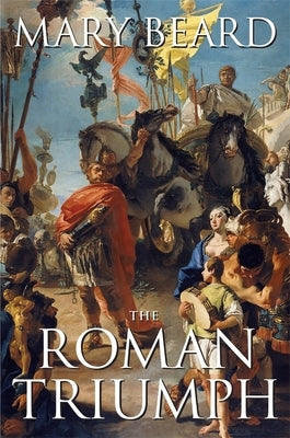 The Roman Triumph Belknap Press