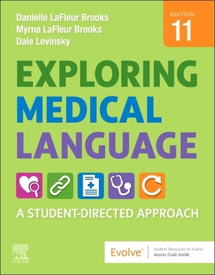 Exploring Medical Language: A Student-Directed Approach by LaFleur Brooks, Danielle