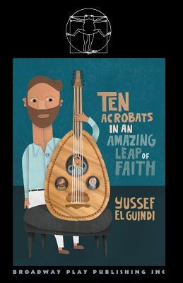 Ten Acrobats In An Amazing Leap Of Faith by El Guindi, Yussef