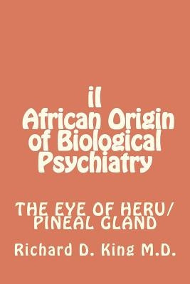 iI African Origin of Biological Psychiatry Paperback Createspace Independent Publishing Platform