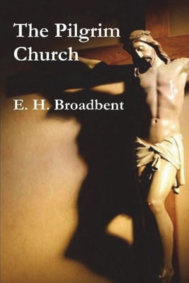 The Pilgrim Church Paperback Must Have Books