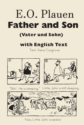 E. O. Plauen Father and Son (Vater und Sohn) with English Text by Plauen, E. O.