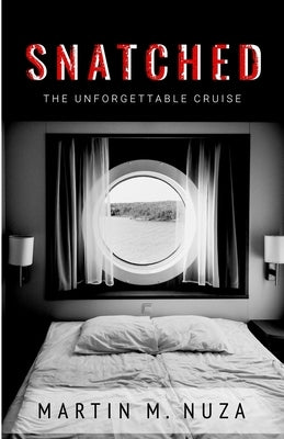 Snatched: The Unforgettable Cruise Paperback Michael Terence Publishing