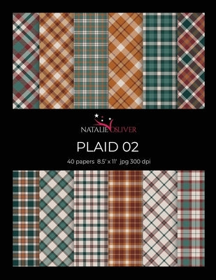 Plaid 02: Scrapbooking, Design and Craft Paper, 40 sheets, 12 designs, size 8.5 "x 11", from Natalie Osliver by Osliver, Natalie