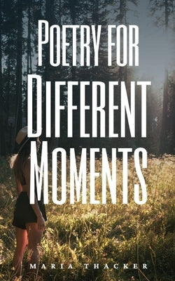Poetry for Different Moments Paperback Libresco Feeds Private Limited