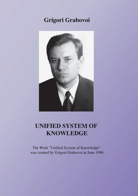 Unified System of Knowledge by Grabovoi, Grigori