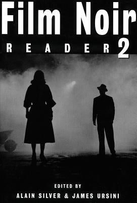 Film Noir Reader 2 by Silver, Alain