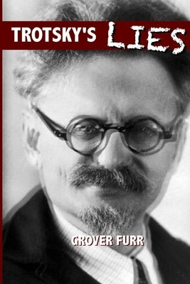 Trotsky's Lies Paperback Erythros Press & Media