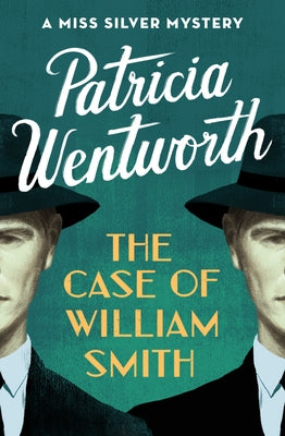 The Case of William Smith: A Miss Silver Mystery Paperback Open Road Media Mystery & Thri