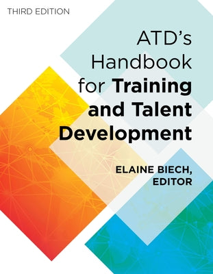ASTD Handbook: The Definitive Reference for Training & Development by Biech, Elaine