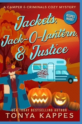 Jackets, Jack-O-Lantern, & Justice Paperback Independently Published