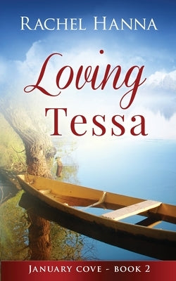 Loving Tessa Paperback Rachel Hanna