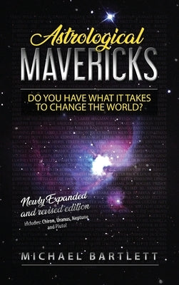 Astrological Mavericks by Bartlett, Michael