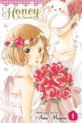 Honey So Sweet, Vol. 1, 1 by Meguro, Amu