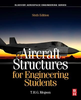 Aircraft Structures for Engineering Students by Megson, T. H. G.