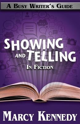 Mastering Showing and Telling in Your Fiction Paperback Tongue Untied Communications